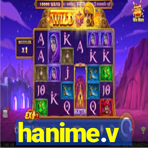 hanime.v