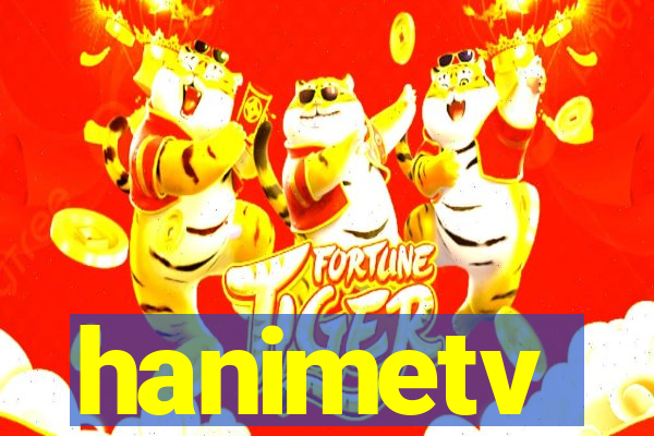 hanimetv