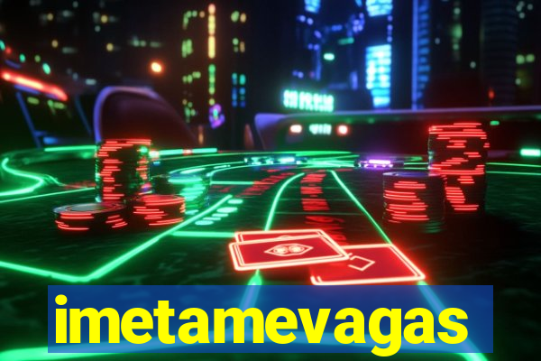 imetamevagas