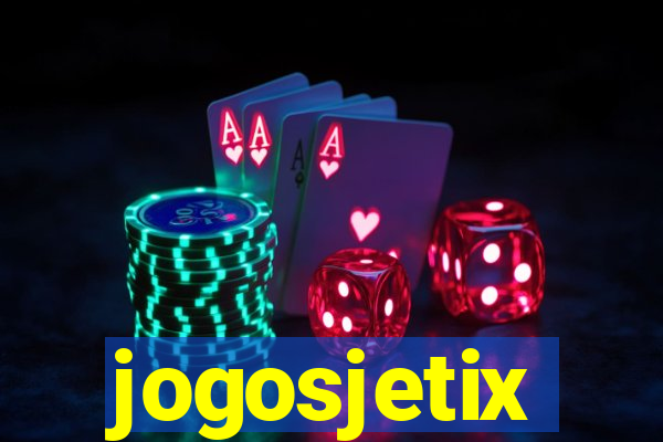 jogosjetix