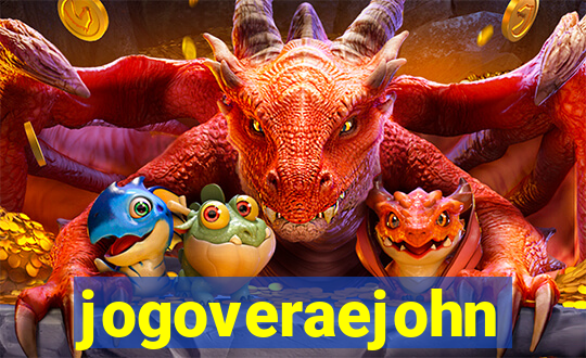 jogoveraejohn