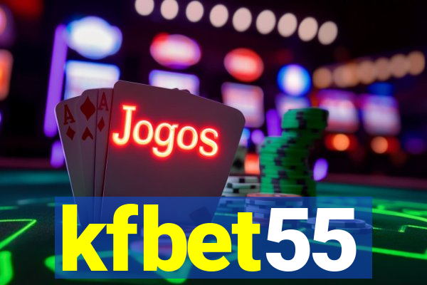 kfbet55