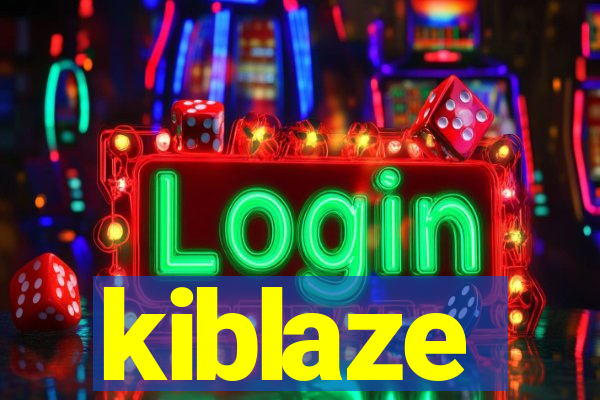 kiblaze