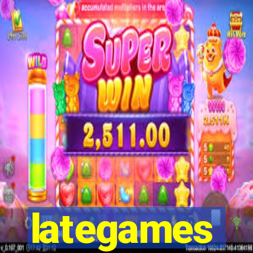 lategames