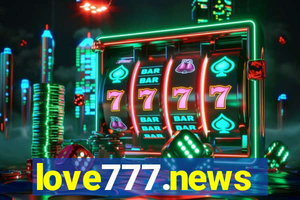 love777.news