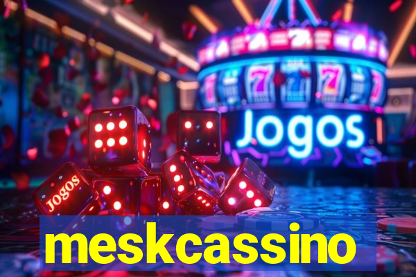 meskcassino