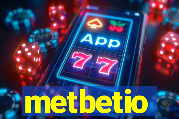 metbetio