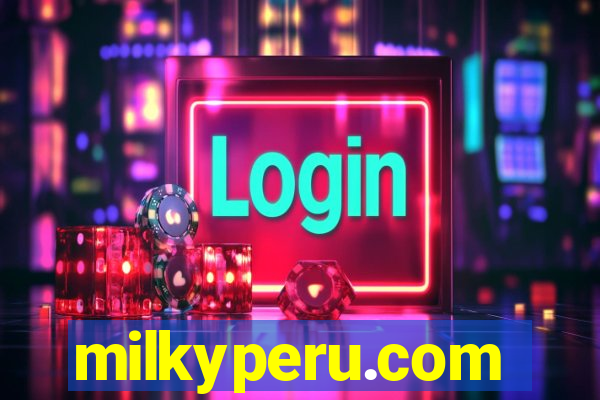 milkyperu.com