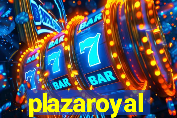 plazaroyal