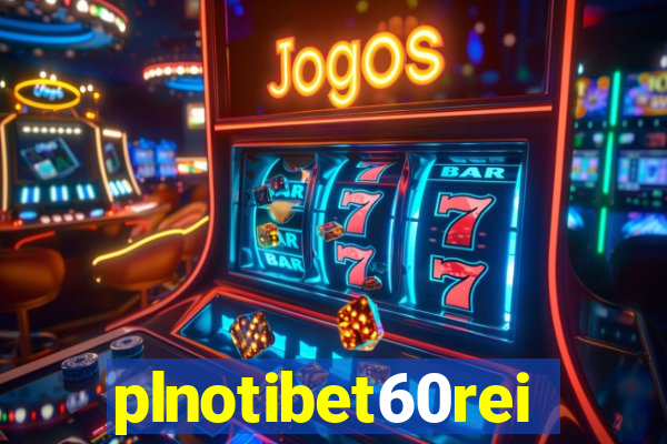 plnotibet60rei