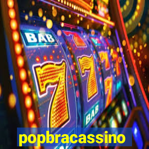 popbracassino