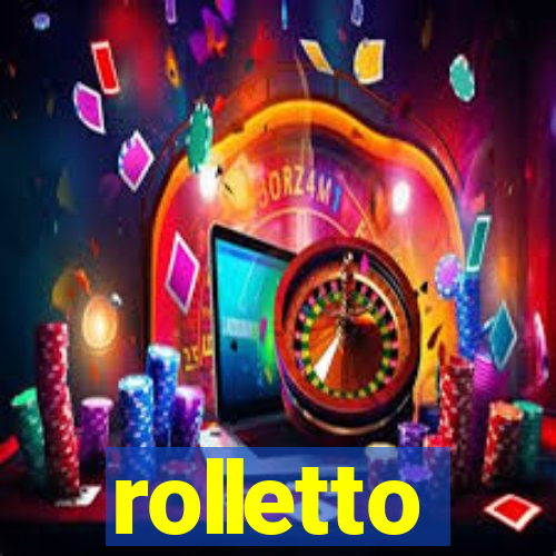 rolletto