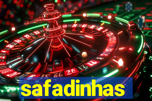 safadinhas