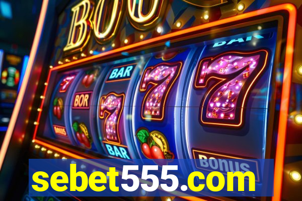 sebet555.com