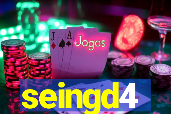 seingd4