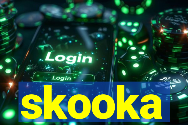 skooka