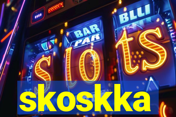 skoskka