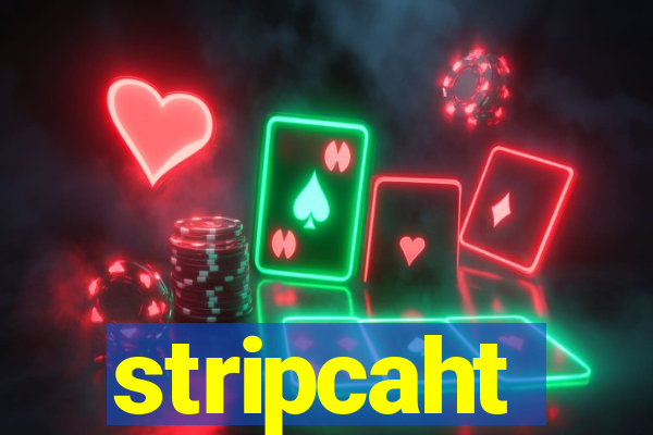 stripcaht