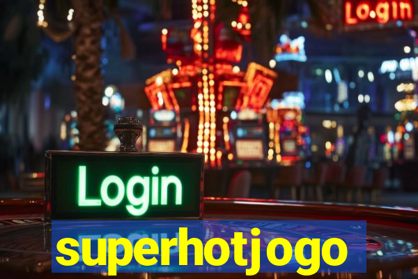 superhotjogo