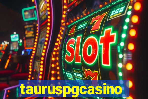 tauruspgcasino