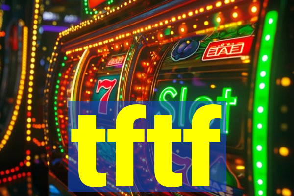 tftf