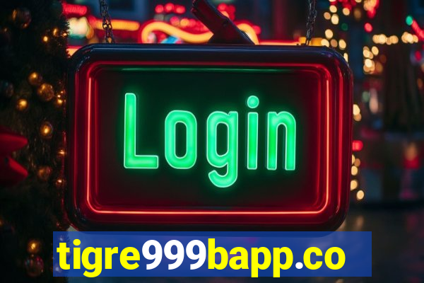 tigre999bapp.com