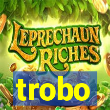 trobo