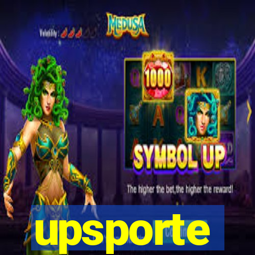 upsporte