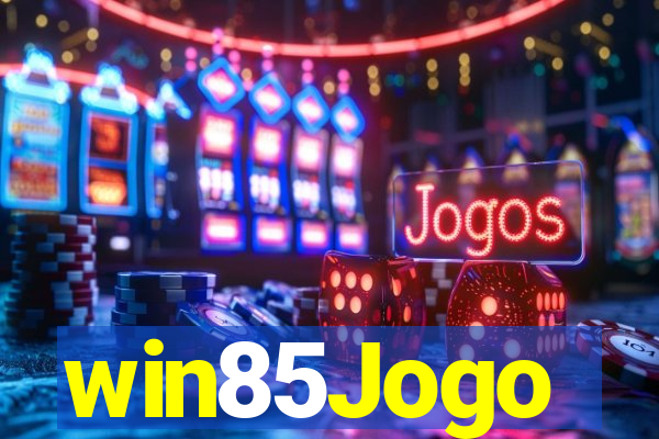 win85Jogo