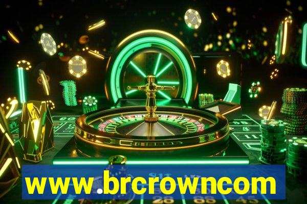 www.brcrowncom