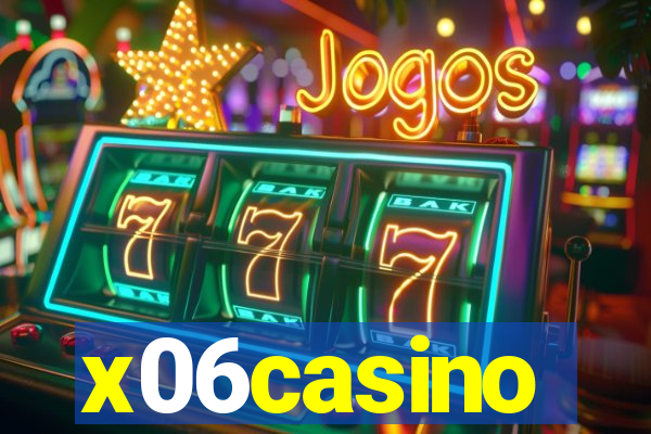 x06casino