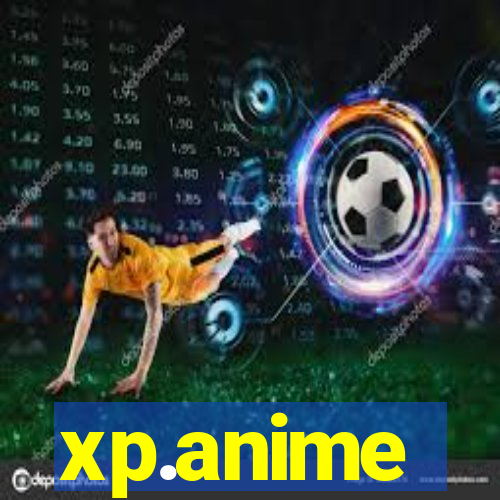 xp.anime