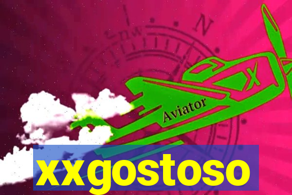 xxgostoso