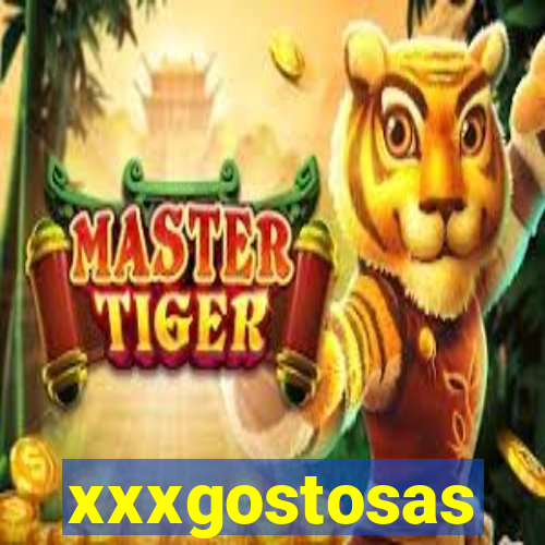 xxxgostosas