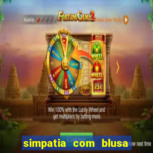 simpatia com blusa da pessoa amada