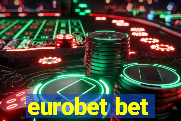 eurobet bet