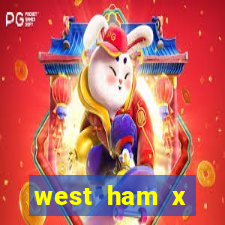 west ham x wolverhampton palpites