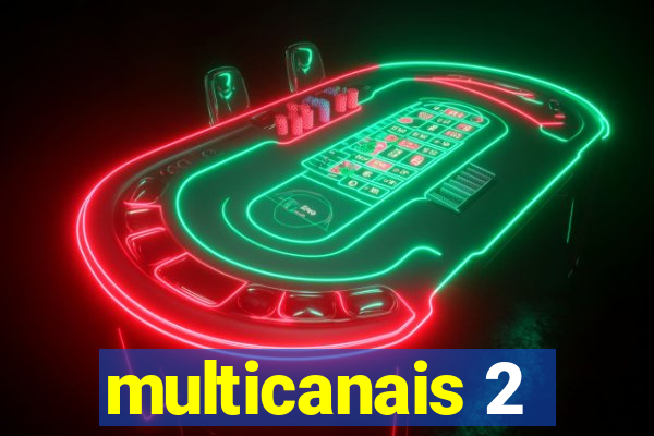 multicanais 2