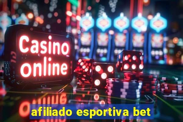 afiliado esportiva bet