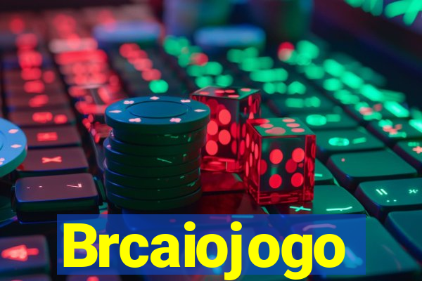 Brcaiojogo