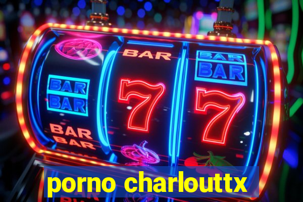 porno charlouttx