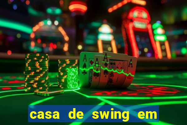 casa de swing em foz do igua莽u