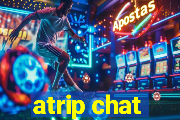 atrip chat