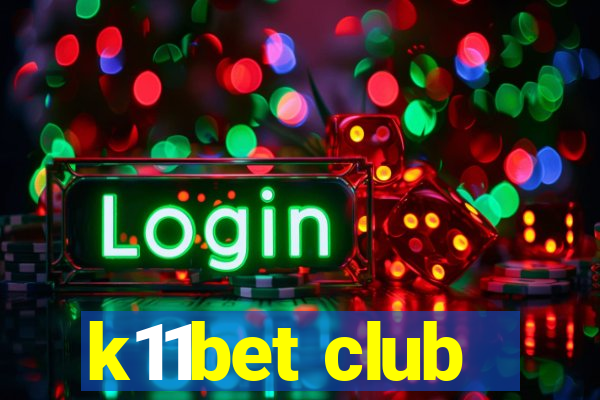 k11bet club