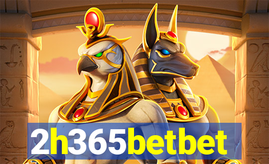 2h365betbet