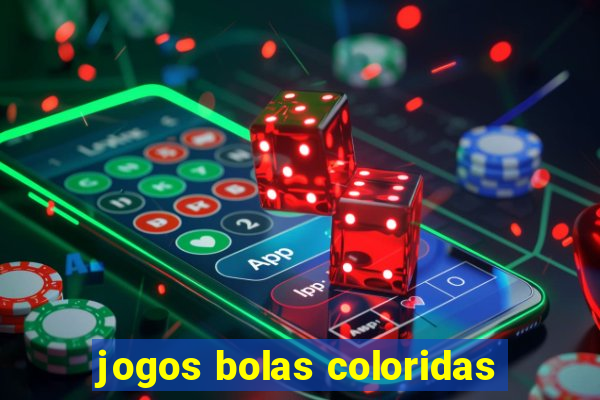 jogos bolas coloridas