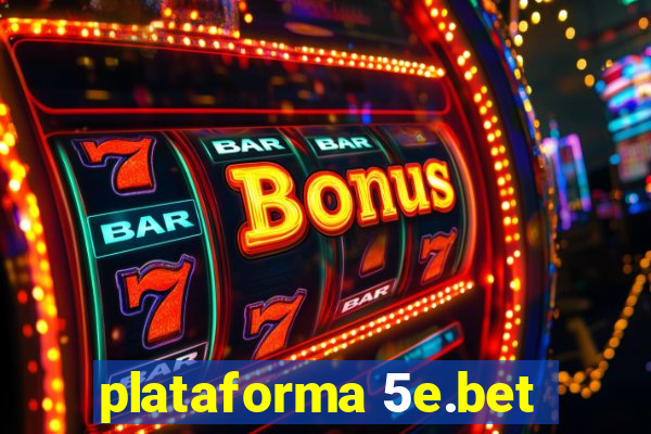 plataforma 5e.bet