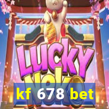 kf 678 bet