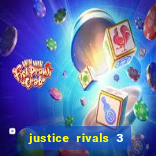 justice rivals 3 dinheiro infinito