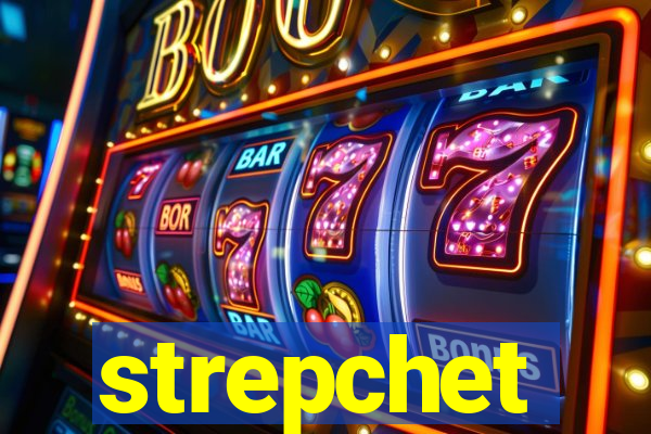 strepchet